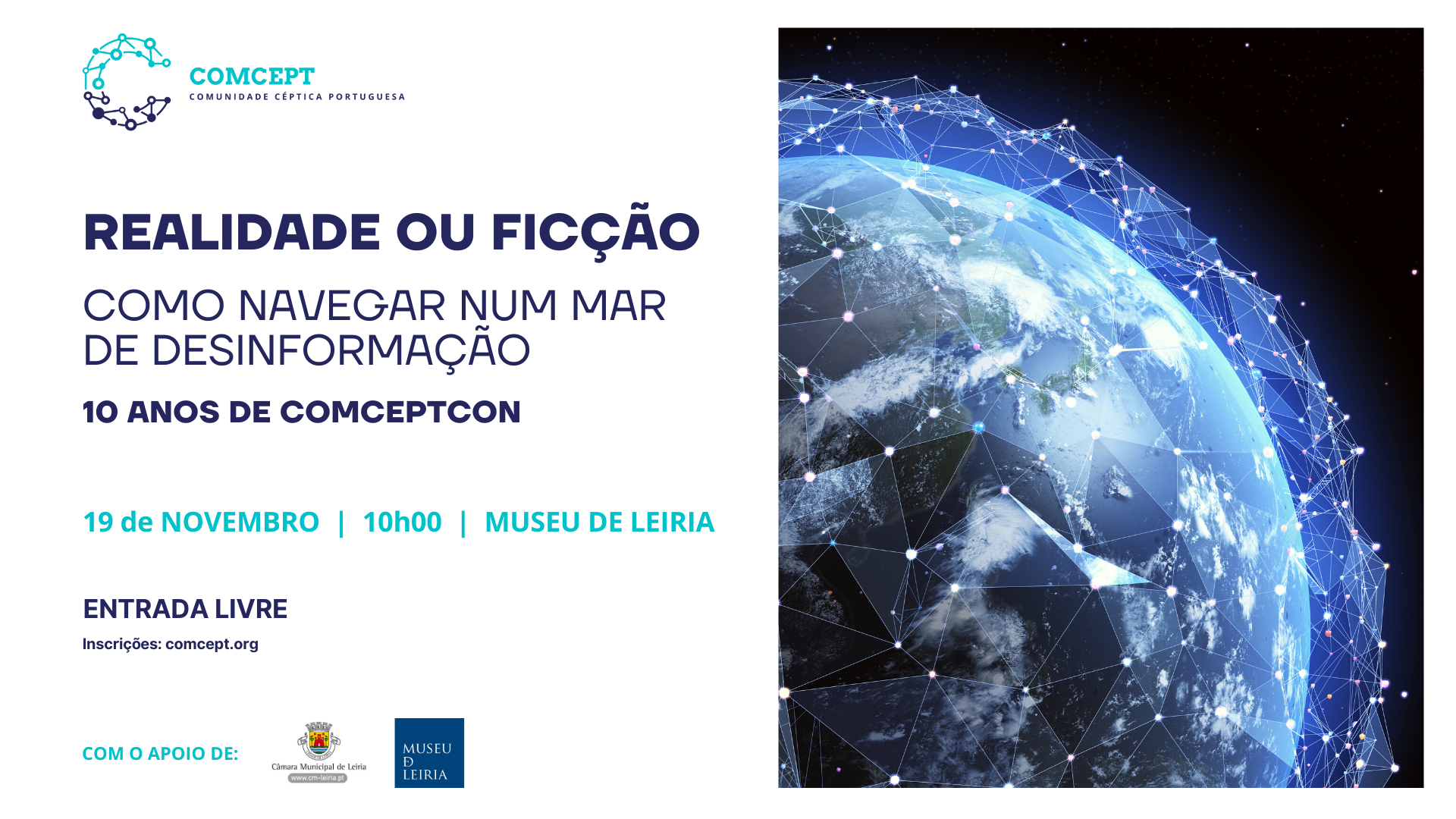 Cartaz da ComceptCon 2022: Realidade ou Ficção, Como navegar num mar de desinformação, 10 anos de ComceptCon. 19 de Novembro de 2022 no Museu de Leiria